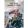 The Year America Died