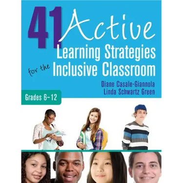 41 Active Learning Strategies for the Inclusive Classroom, Grades 6-12