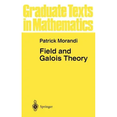 Field and Galois Theory