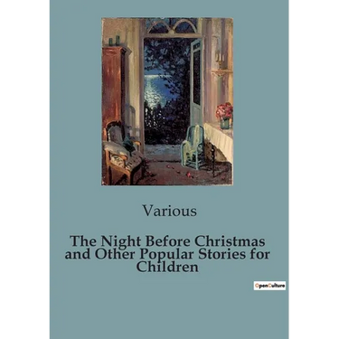 The Night Before Christmas and Other Popular Stories for Children