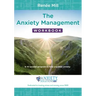 The Anxiety Management Workbook: A 10-Session Program to Help You Beat Anxiety