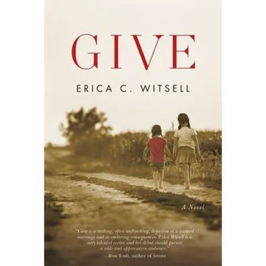 Give, a Novel