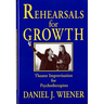 Rehearsals for Growth: Theater Improvisation for Psychotherapists