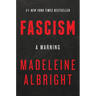 Fascism: A Warning
