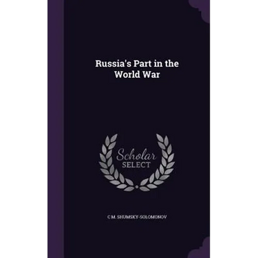 Russia's Part in the World War