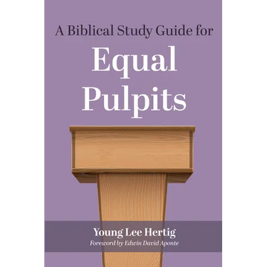 A Biblical Study Guide for Equal Pulpits