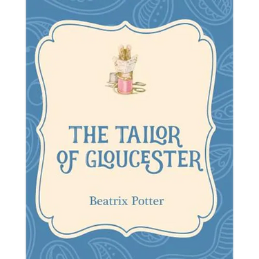 The Tailor of Gloucester