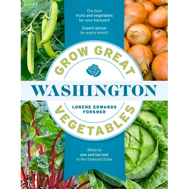 Grow Great Vegetables in Washington