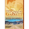 The Road to Garrett