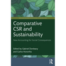 Comparative Csr and Sustainability: New Accounting for Social Consequences