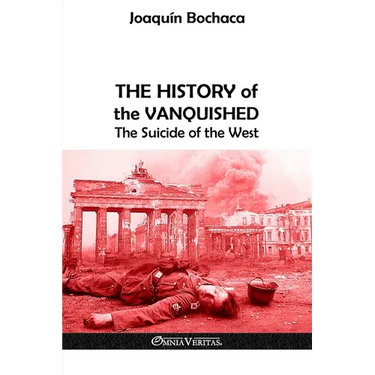 The History of the Vanquished: The Suicide of the West