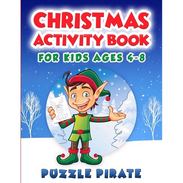 Christmas Activity Book for Kids Ages 4-8: Fun And Challenging Christmas Themed Activity Puzzles For The Holiday Season! Coloring, Word Search, Maze,