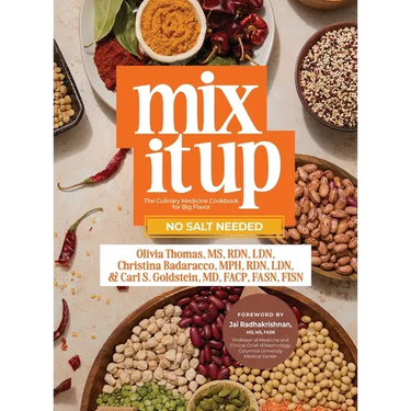 Mix It Up: The Culinary Medicine Cookbook for Big Flavor