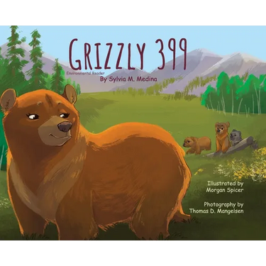 Grizzly 399 - Environmental Reader - Hardback 1st Edition