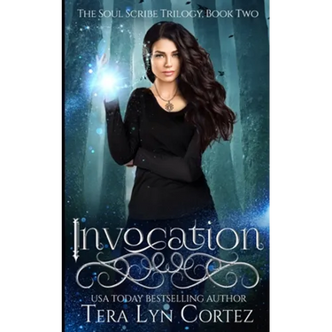 Invocation: The Soul Scribe Trilogy, Book Two