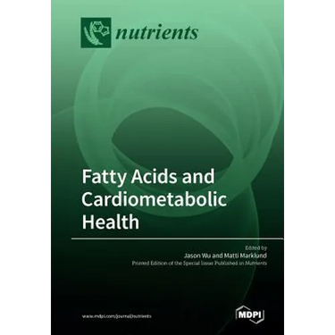 Fatty Acids and Cardiometabolic Health
