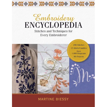 Embroidery Encyclopedia: Stitches and Techniques for Every Embroiderer