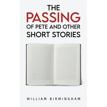 The Passing of Pete and Other Short Stories