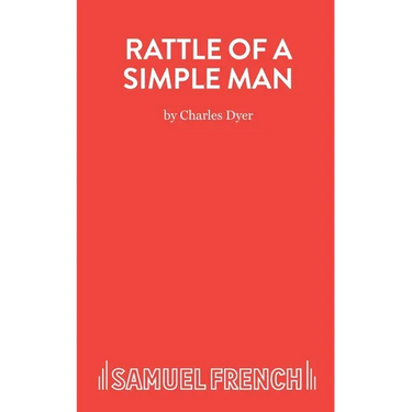 Rattle of a Simple Man - A Play in Three Acts