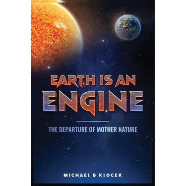 Earth Is an Engine