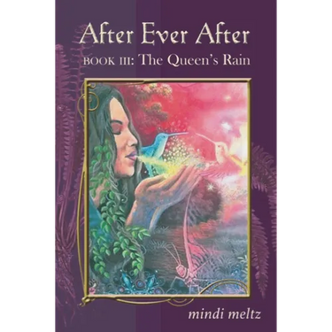 After Ever After, Book Three: The Queen's Rain