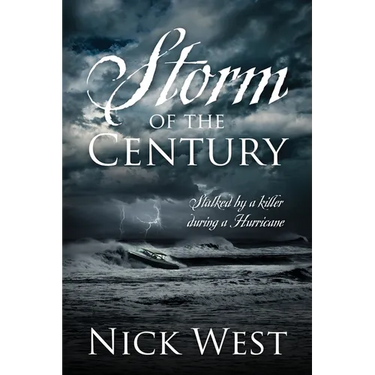 Storm of the Century: Stalked by a Killer During a Hurricane
