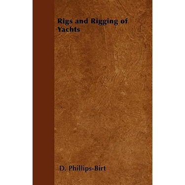 Rigs and Rigging of Yachts