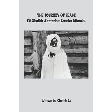 THE JOURNEY OF PEACE of Sheikh Ahmadou Bamba Mbacke