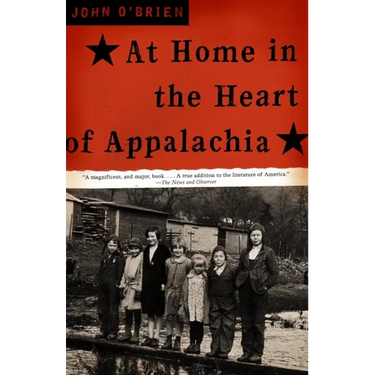At Home in the Heart of Appalachia: A Memoir