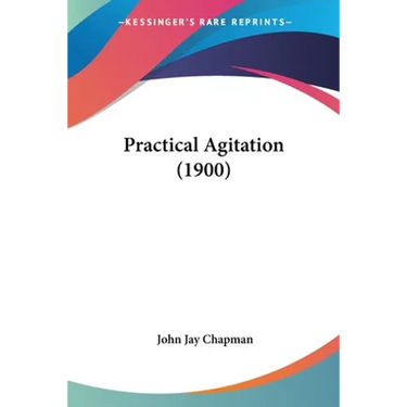 Practical Agitation (1900)