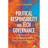 Political Responsibility and Tech Governance: Ai, Repro-Tech and Structural Injustice