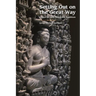 Setting Out on the Great Way: Essays on Early Mahayana Buddhism