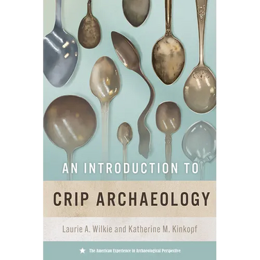 An Introduction to Crip Archaeology
