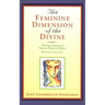 The Feminine Dimension of the Divine: A Study of Sophia and Feminine Images in Religion
