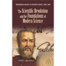 The Scientific Revolution and the Foundations of Modern Science