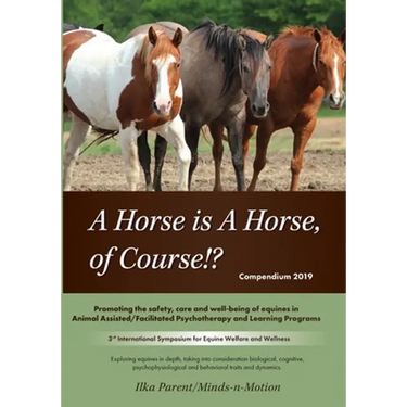 A Horse is a Horse, of Course!?: 3rd International Symposium for Equine Welfare and Wellness