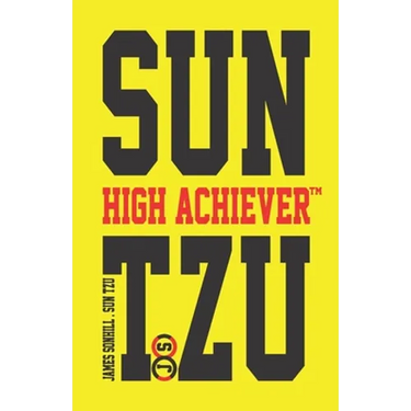 Sun Tzu High Achiever(tm)