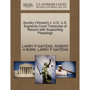 Sundry (Vincent) V. U.S. U.S. Supreme Court Transcript of Record with Supporting Pleadings