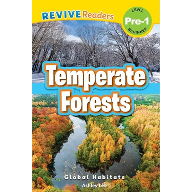 Temperate Forests: Global Habitats (Revive Readers, Level Pre-1)