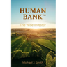 Human Bank: The Wise Investor