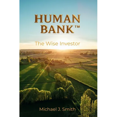 Human Bank: The Wise Investor