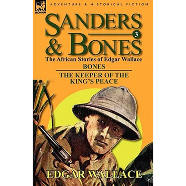 Sanders & Bones-The African Adventures: 3-Bones & the Keepers of the King's Peace
