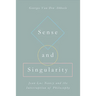 Sense and Singularity: Jean-Luc Nancy and the Interruption of Philosophy