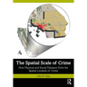 The Spatial Scale of Crime: How Physical and Social Distance Drive the Spatial Location of Crime