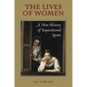 The Lives of Women: A New History of Inquisitional Spain