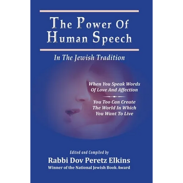 The Power Of Human Speech - In The Jewish Tradition