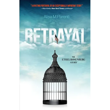 Betrayal: The Ethel Rosenberg Story
