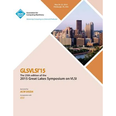GLSVLSI 15 2015 Great Lakes Symposium on VLSI