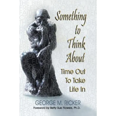 Something to Think About: Time Out to Take Life In