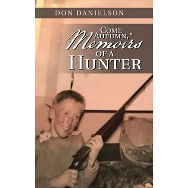 Come Autumn, Memoirs of a Hunter